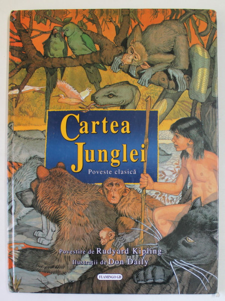 CARTEA JUNGLEI , povestire de RUDYARD KIPLING , repovestita de G.C. BARRET , ilustratii de DON DAILY , MICI DEFECTE LA COTOR