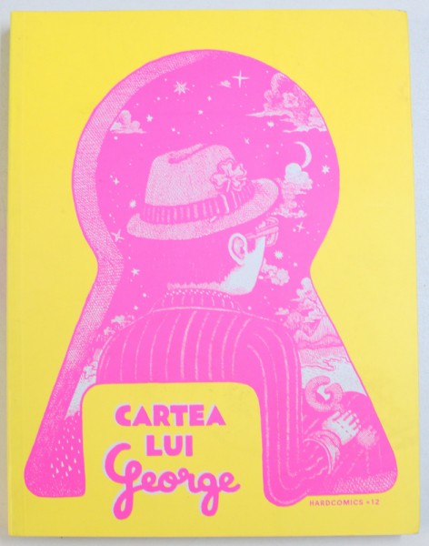 CARTEA LUI GEORGE   HARDCOMICS / 12 , 2011