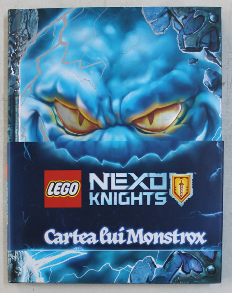 CARTEA LUI MONSTROX   - LEGO NEXO KNIGHTS , 2017
