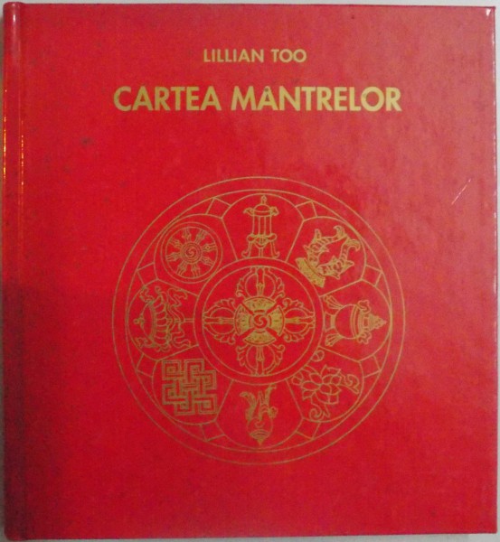 CARTEA MANTRELOR de LILLIAN TOO , 2003