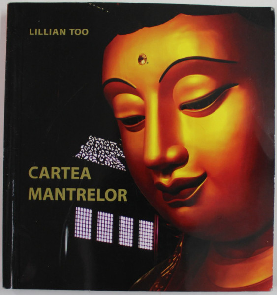 CARTEA MANTRELOR de LILLIAN TOO , 2003, COPERTA BROSATA