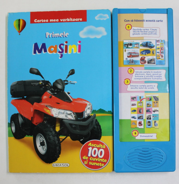 CARTEA MEA VORBITOARE , PRIMELE MASINI , ASCULTA 100 DE CUVINTE SI SUNETE , 2013
