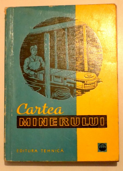 CARTEA MINERULUI de POMPEI REBREANU , 1960