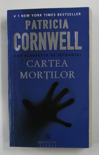 CARTEA MORTILOR de PATRICIA CORNWELL , 2008