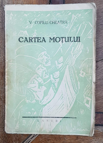 CARTEA MOTULUI, POEME de V. COPILU CHEATRA - MEDIAS, 1937 *Dedicatie
