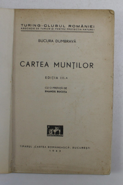 CARTEA MUNTILOR de BUCURA DUMBRAVA , 1943 , LIPSA COPERTA FATA *