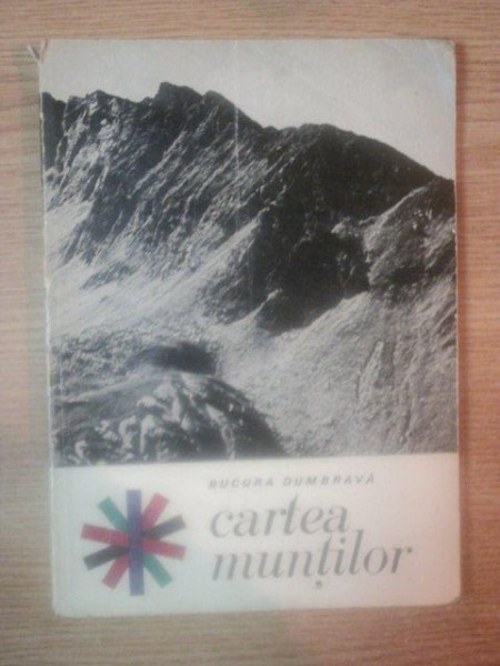 CARTEA MUNTILOR de BUCURA DUMBRAVA , 1970