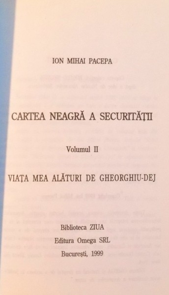 paperback virtue Four CARTEA NEAGRA A SECURITATII de ION MIHAI PACEPA , VOL I-III , 1999