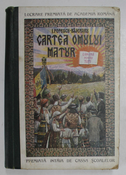 CARTEA OMULUI MATUR de I.POPESCU BAJENARU - BUCURESTI, 1925