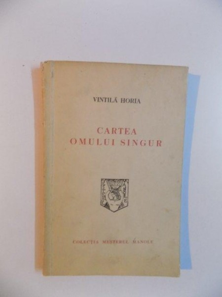 CARTEA OMULUI SINGUR, POEME de VINTILA HORIA , 1941