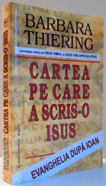 CARTEA PE CARE A SCRIS-O ISUS de BARBARA THIERING , 2003