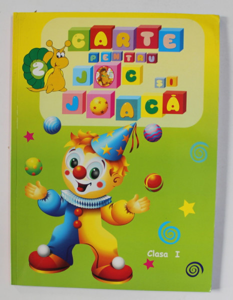 CARTEA PENTRU JOC SI JOACA , CLASA I , VOLUMUL II , 2009