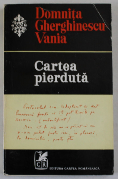 CARTEA PIERDUTA de DOMNITA  GHERGHINESCU VANIA , ANII '70 - ' 80