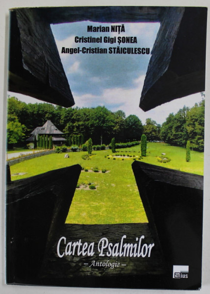 CARTEA PSALMILOR , ANTOLOGIE de MARIAN NITA ..ANGEL - CRISTIAN STAICULESCU , 2021, DEDICATIE *
