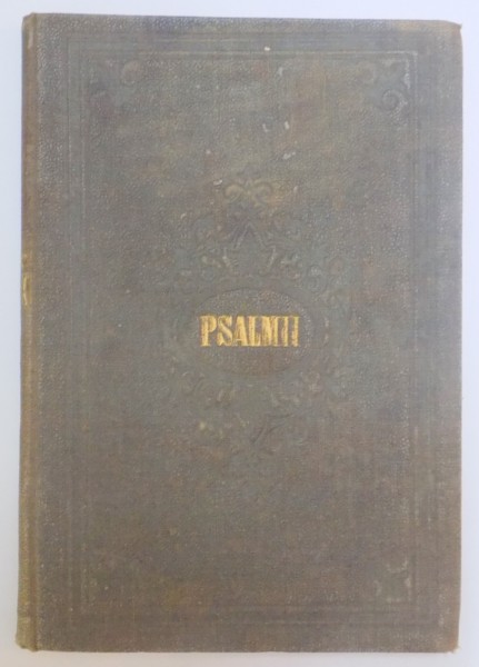 CARTEA PSALMILORU tradusa DUPA TECSTULU ORIGINALU 1867