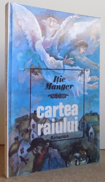 CARTEA RAIULUI de ITIC MANGER , 1993