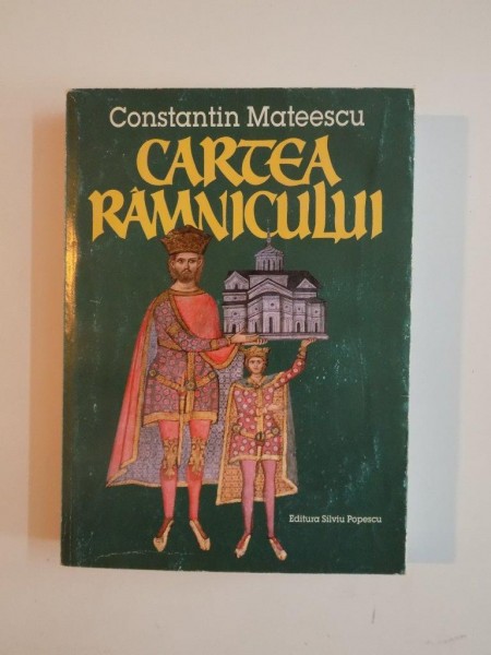 CARTEA RAMNICULUI de CONSTANTIN MATEESCU 1999