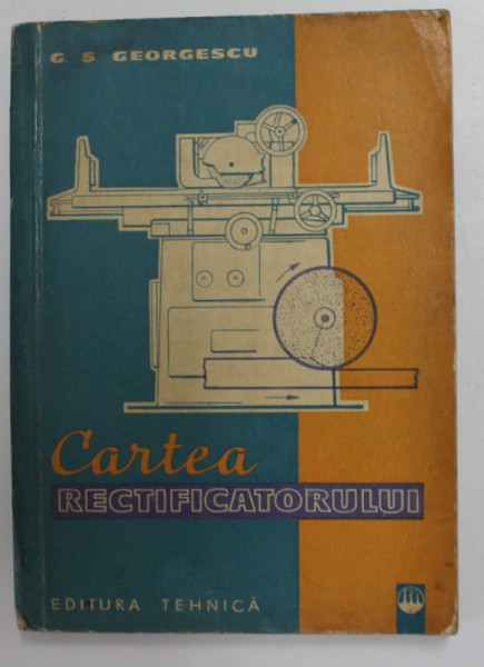 CARTEA RECTIFICATORULUI de G.S. GEORGESCU , 1962