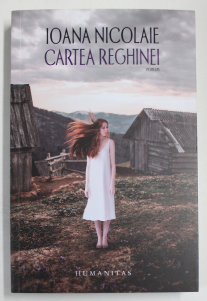 CARTEA REGHINEI , roman de IOANA NICOLAIE , 2023