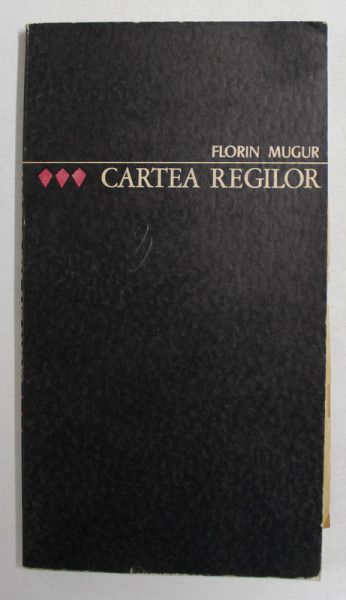 CARTEA REGILOR de FLORIN MUGUR , poezie , 1970