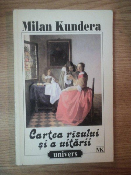 CARTEA RASULUI SI A UITARII de MILAN KUNDERA, 1998