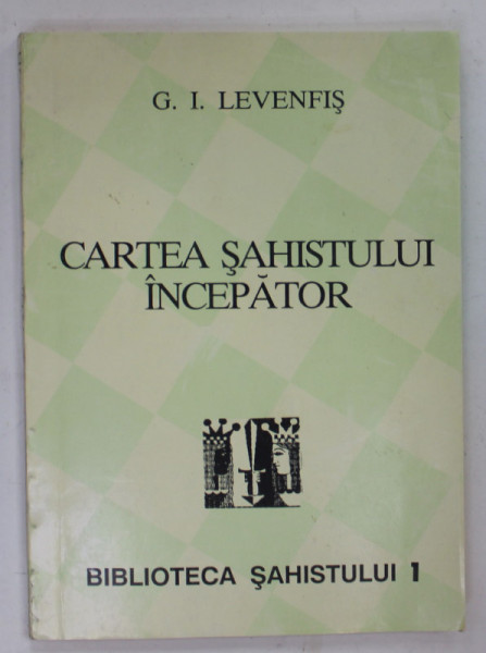 CARTEA SAHISTULUI INCEPATOR de G.I. LEVENFIS , MANUAL COMPLETAT SI ACTUALIZAT de RADU BREAHNA , 1994, PAGINILE 295 -298 CU DEFECT *