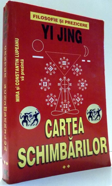 CARTEA SCHIMBARILOR de MIRA SI CONSTANTIN LUPEANU, VOL II , 1996