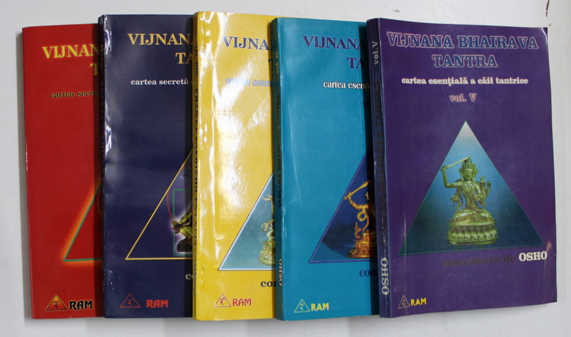 CARTEA SECRETA ESENTIALA A CAII TANTRICE VOL. I - V de VIJNANA BHAIRAVA TANTRA , COMENTATA DE OSHO , 1998