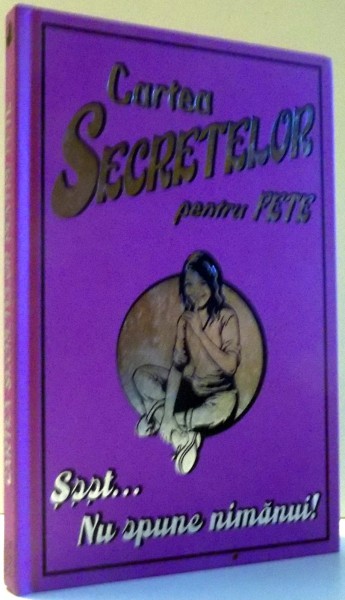 CARTEA SECRETELOR PENTRU FETE de LAURA BLEBEA , 2009