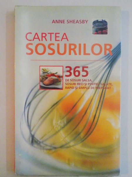 CARTEA SOSURILOR , 365 DE SOSURI SALSA , 365 DE SOSURI SALSA,  ANNE SHEASBY 2008 *MINIMA UZURA