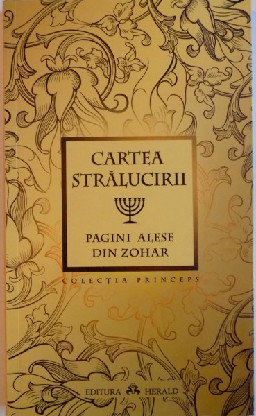 CARTEA STRALUCIRII, PAGINI ALESE DIN ZOHAR, 2012