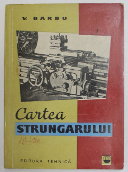CARTEA STRUNGARULUI EDITIA A II-A,BUCURESTI 1960 -VASILE BARBU