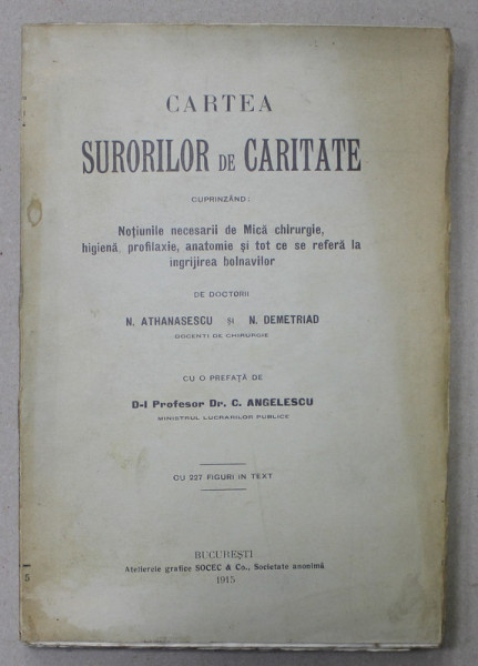 CARTEA SURORILOR DE CARITATE de N . ATHANASESCU si N , DEMETRIAD , 1915