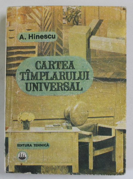 CARTEA TAMPLARULUI UNIVERSAL de ARCADIE HINESCU , 1989 * MIC DEFECT COTOR