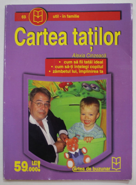 CARTEA TATILOR de ALEXIA CINZEACA , ANII '2000