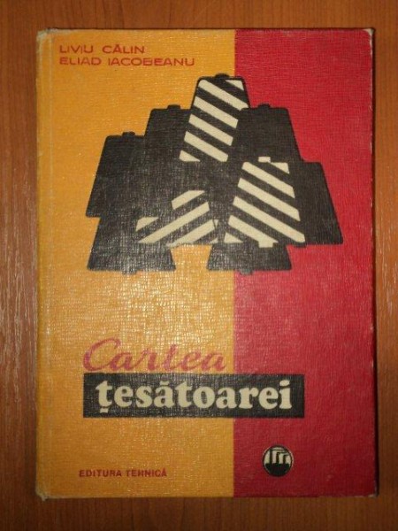 CARTEA TESATOAREI de LIVIU CALIN SI ELIAD IACOBEANU