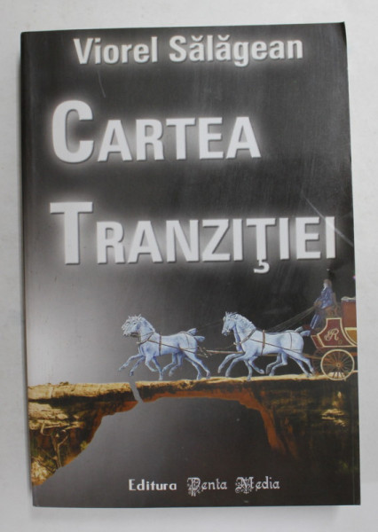 CARTEA TRANZITIEI de VIOREL SALAGEAN , 2002 , DEDICATIE , EXEMPLAR NUMEROTAT 289 *