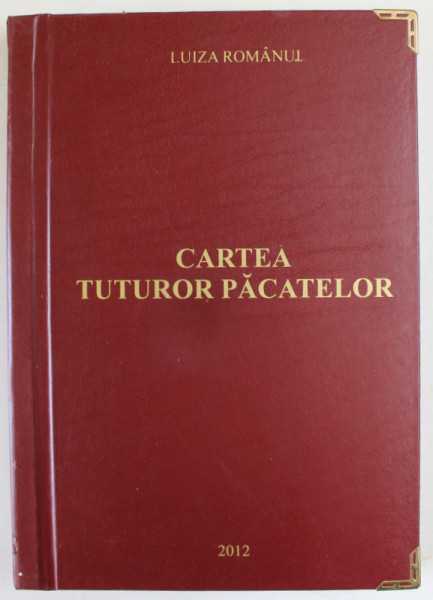 CARTEA TUTUROR PACATELOR - CELE SAPTE VIETI ALE MOIREI de LUIZA  ROMANUL , ANII '2012