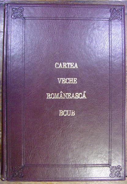 CARTEA VECHE ROMANEASCA prefatata de VIRGIL CANDEA, Anul 1972