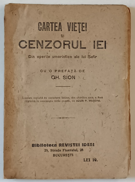 CARTEA VIETEI SI CENZORUL EI , DIN OPERELE UMORISTICE ALE LUI SAFIR , cu o prefata de GH. SION , 1922