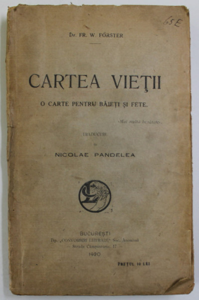 CARTEA VIETII  , O CARTE PENTRU BAIETI SI FETE de FR. W. FORSTER 1920