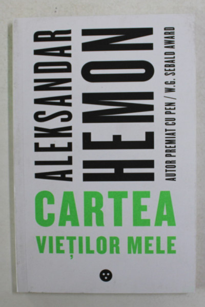 CARTEA VIETILOR MELE de ALEKSANDER HEMON , 2018