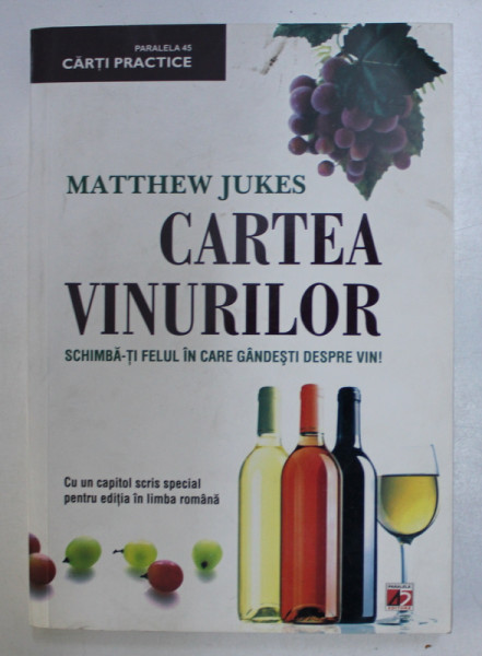 CARTEA VINURILOR , EDITIA A II - a de MATTHEW JUKES , 2015