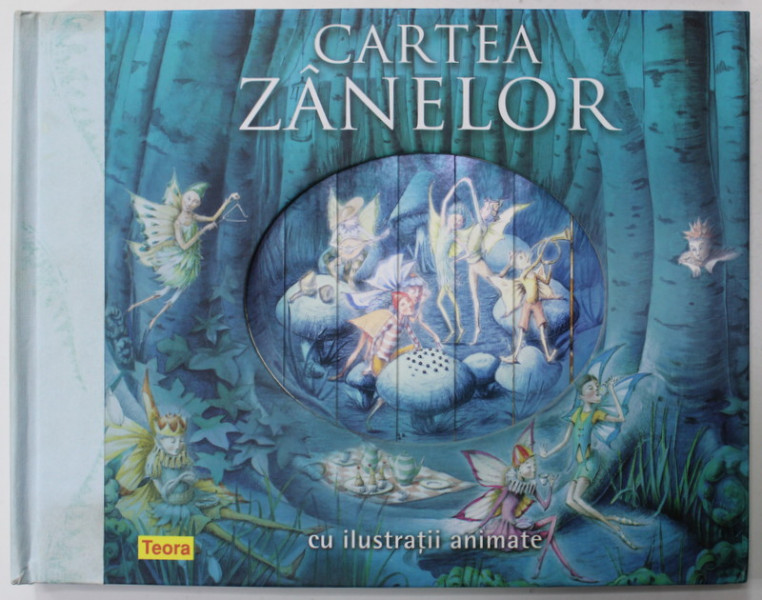 CARTEA ZANELOR , CU ILUSTRATII ANIMATE , 2007