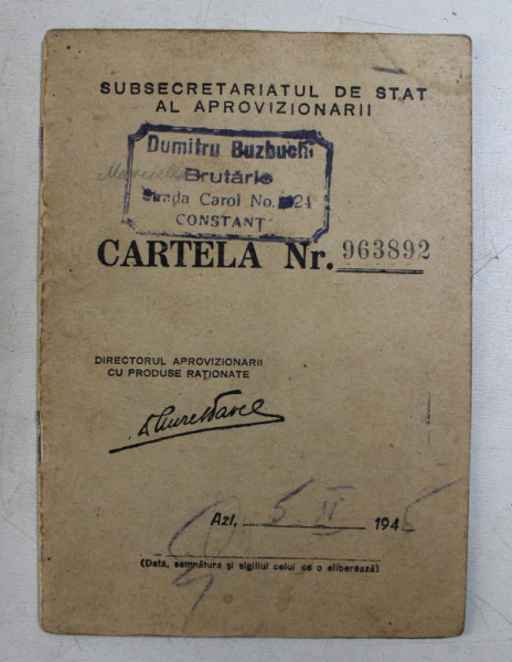 CARTELA DE ALIMENTE , ELIBERATA DE SUBSECRETARIATUL DE STAT AL APROVIZIONARII , PE NUMELE CARSTEA MARIN  ,CONSTANTA , 5 FEBRUARIE 1945