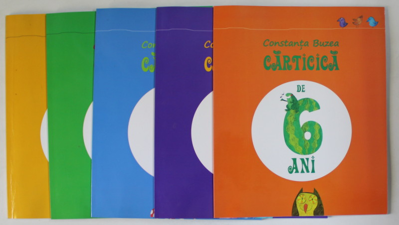CARTICICA DE 2 , 3, 4, 5, 6 ANI , POEZII de CONSTANTA BUZEA , ilustratii de MARIA BRUDASCA  , SET DE 5 VOLUME , 2011 , DEDICATIE *