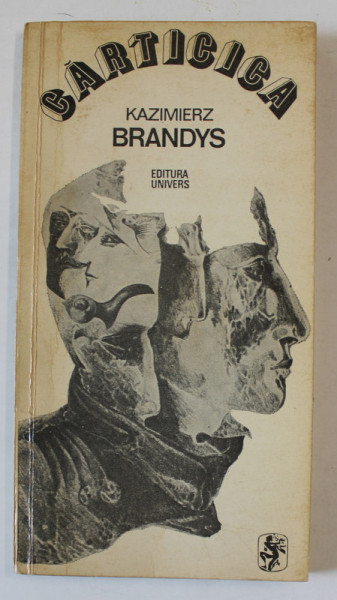 CARTICICA de KAZIMIERZ BRANDYS , traducere de MIHAI MITU , 1976 , DEDICATIE *