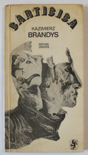 CARTICICA de KAZIMIERZ BRANDYS , traducere de MIHAI MITU , 1976