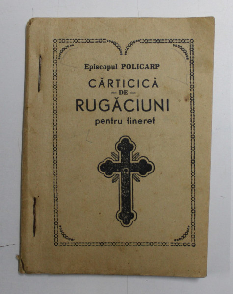 CARTICICA de RUGACIUNI PENTRU TINERET de EPISCOPUL POLICARP