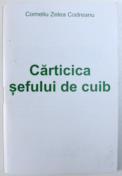 CARTICICA SEFULUI DE CUIB de CORNELIU ZELEA CODREANU , 1933 , ( VARIANTA PRESCURTATA DUPE EDITIA A  12-A APARUTA IN 1987 )